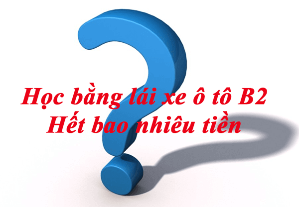 Học lái xe B2 bao nhiêu tiền